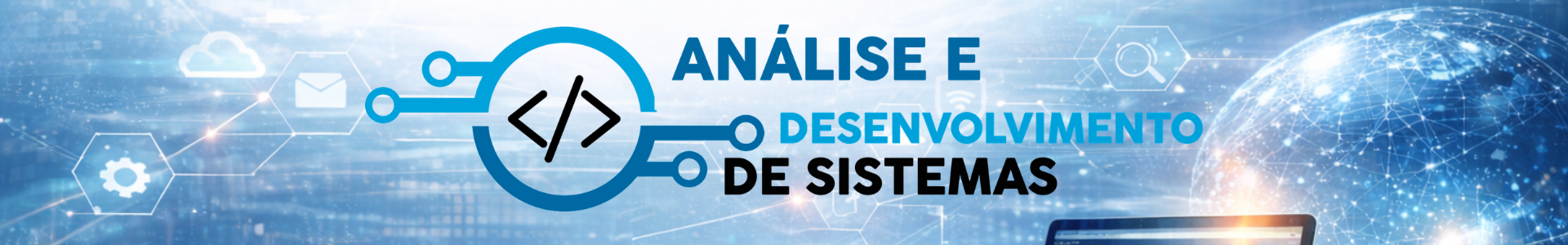 ADS – Análise e Desenvolvimento de Sistemas