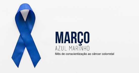 Março Azul-MarinhoPrevenção ao câncer colorretal